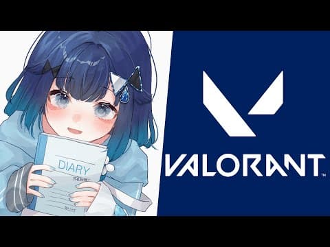 【VALORANT】チーデス・座学・想像【ぶいすぽっ！ / 紡木こかげ】